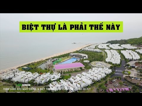 Khu nghỉ dưỡng Resort & Biệt Thự Biển tại Vũng Tàu - Land Go Fly ✔