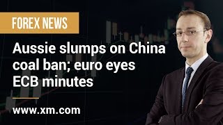 Forex News: 21/02/2019 - Aussie slumps on China coal ban; euro eyes ECB minutes