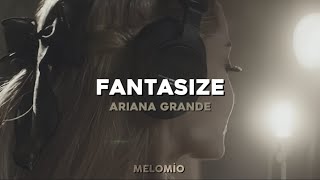 Ariana Grande - Fantasize (Speed Up / Türkçe Çeviri)