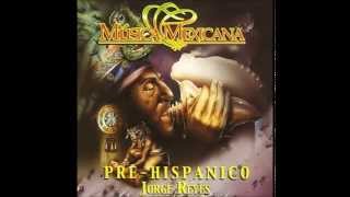 Jorge Reyes - Native American - Mexican Music (  Album )