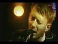 Radiohead - 2003 June 02 Music Planet 2Nite - There There (Acoustic)