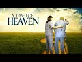 A Time for Heaven OFFICIAL FULL MOVIE