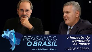 O impacto da pandemia na mente: entrevista com Jorge Forbes