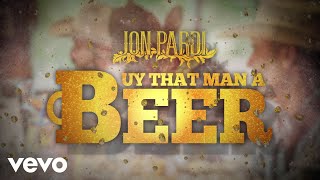 Watch Jon Pardi Buy That Man A Beer video