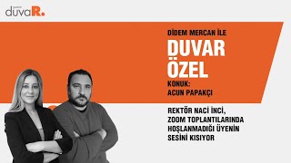 Acun Papakçı Rektör Naci İnci, Zoom Toplantılarında Hoşlanmadığı Üyenin Sesini Kısıyor