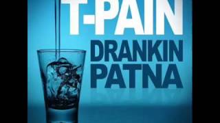 Watch Tpain Drankin Patna video
