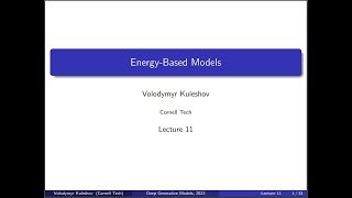 Cornell CS 6785: Deep Generative Models. Lecture 11: Energy-Based Models