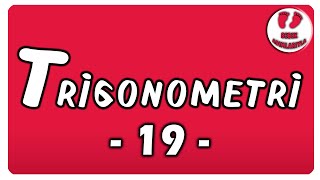 Trigonometri 19 Bebek Adımlarıyla Trigonometri