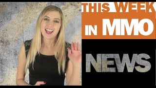This Week in MMO News w/ Gillyweed - January 24th, 2015 This Week in MMO News w/ Gillyweed - January 24th, 2015