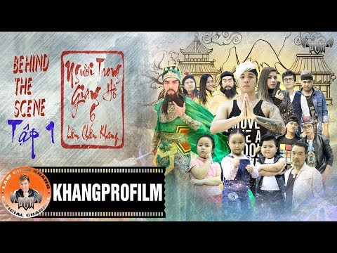 BEHIND THE SCENE TẬP 1 | NGƯỜI TRONG GIANG HỒ PHẦN 6 | LÂM CHẤN KHANG