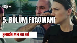 Şehrin Melekleri 5. Bölüm Fragmanı (14 Eylül Pazartesi FOX'ta)