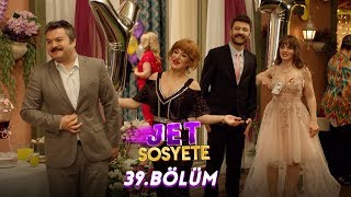 Jet Sosyete 39.Bölüm (Tek Parça  HD)
