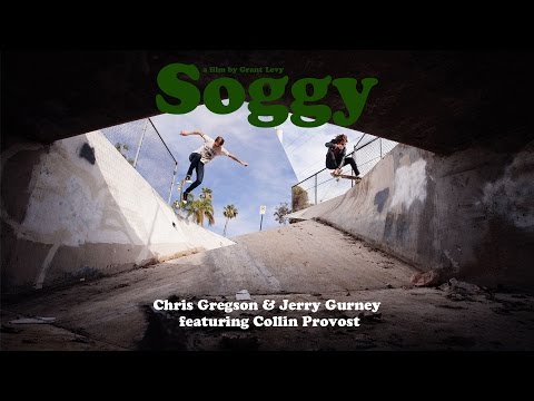 Soggy - Chris Gregson & Jerry Gurney ft. Collin Provost