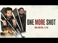ONE MORE SHOT - Official Trailer