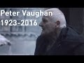 Game of Thrones Actor Peter Vaughan dies aged 93