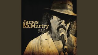 Watch James Mcmurtry Youd AThought Leonard Cohen Must Die Live video