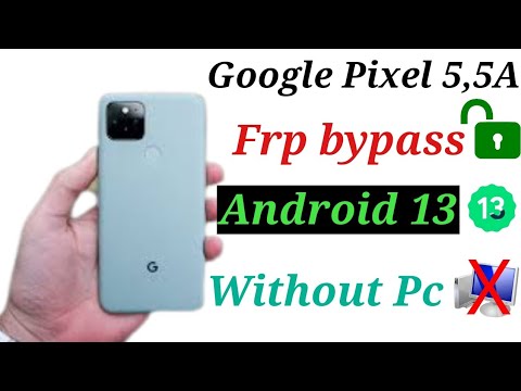 Google Pixel 5, 5A frp bypass,android 13, / All Google Google Pixel 5, 5A frp bypass,android 13, / All Google