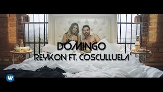 Reykon - Domingo (Feat. Cosculluela)[Video Oficial]