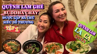QUỲNH LAM GHÉ BUDDHA CHAY QUÁN GẶP ĐƯỢC CA SĨ VÀ NHẠC SĨ PHIM LUẬT TRỜI ||QUỲNH LAM LA CÀ QUÁN|| #1