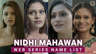 Nidhi Mahawan Web Series List Charmsukh Love Bites The Bull Of Dalal Street Ullu Mwsd