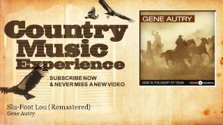 Watch Gene Autry SluFoot Lou video