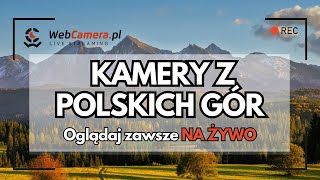 Kamery Z Turystycznych Destynacji W Górach - Webcamera.pl