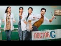 Doctor G (2022) Full Movie HD | Bollywood Movies