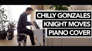 Chilly Gonzales - Knight Moves Piano Cover - Domenico Curcio