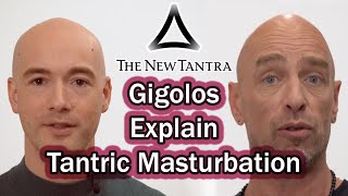 TANTRIC MASTURBATION for Men & How to have GREAT SEX in 2020 // THE NEW TANTRA S