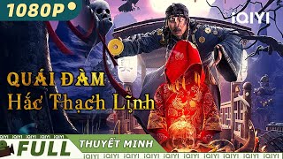 Quái Đàm Hắc Thạch Lĩnh Phim Hành Động Kinh Dị Chiếu Rạp Siêu Hay Iqiyi Movie Vietnam