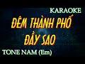 Karaoke Đêm Thành Phố Đầy Sao Tone Nam | Nam Trân