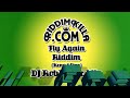 Fly Again Riddim Mix [ July 2011 ] [ Keno 4 Star ] Brand New