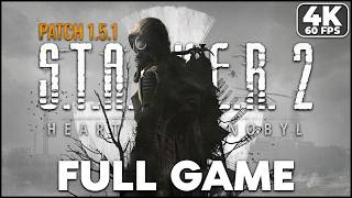 S.t.a.l.k.e.r. 2 Heart Of Chornobyl - Patch 1.5.1 Full Game Walkthrough 4K 60Fps Ultra Hd