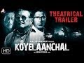 Koyelaanchal | Official Theatrical Trailer