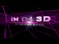 RAVER DJ 3D