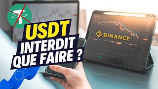 Tether Usdt Est Ban Sur Binance Pour Les Résidents Européens Quelles Solutions ?