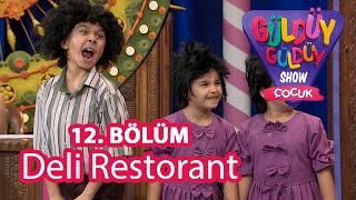 Güldüy Güldüy Show Çocuk 12. Bölüm, Deli Restorant Skeci