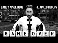 Candy Apple Blue - Game Over (ft. Apollo Rogers) Matt Pop Mix [Official Music Video]