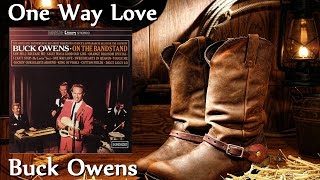 Watch Buck Owens One Way Love video