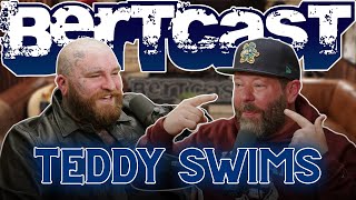 Teddy Swims & I Lose Control Bertcast