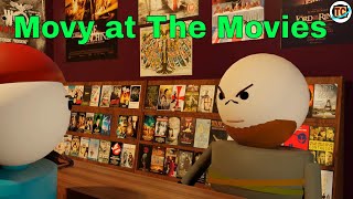 Movy at The Movies - The Movy Chronicles - Season 1 Episode 2 ✔ (REUPLOAD)