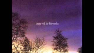 Watch There Will Be Fireworks We Were A Roman Candle video