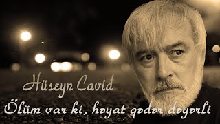 Hüseyn Cavid - Ölüm var ki - Kamran M. YuniS