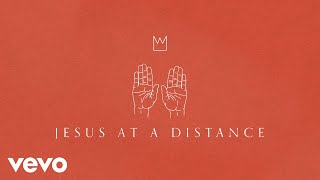 Watch Casting Crowns Jesus At A Distance video