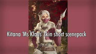 Ms Klaus Kitana, Short Mk1 Short Scenepack. Credit Me Read Description.
