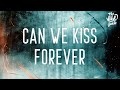 Kina - Can We Kiss Forever (Lyrics) ft. Adriana Proenza