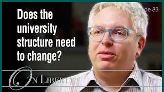 On Liberty EP83 Who runs our universities?