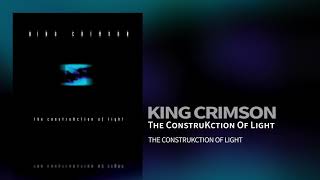 Watch King Crimson Construkction Of Light video