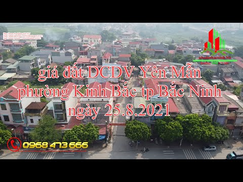 giá đất DCDV Yên Mẫn phường Kinh Bắc tp Bắc Ninh ngày 25.8.2021
