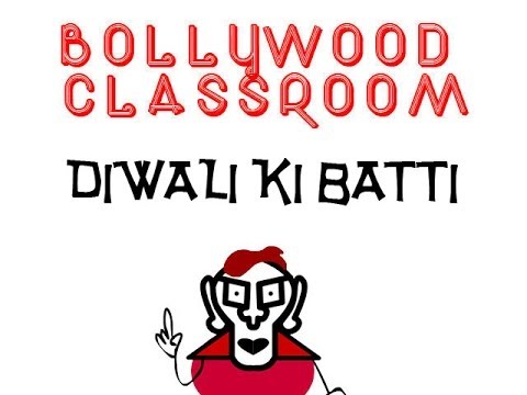 Bollywood Classroom- Diwali ki Batti- Episode 13
